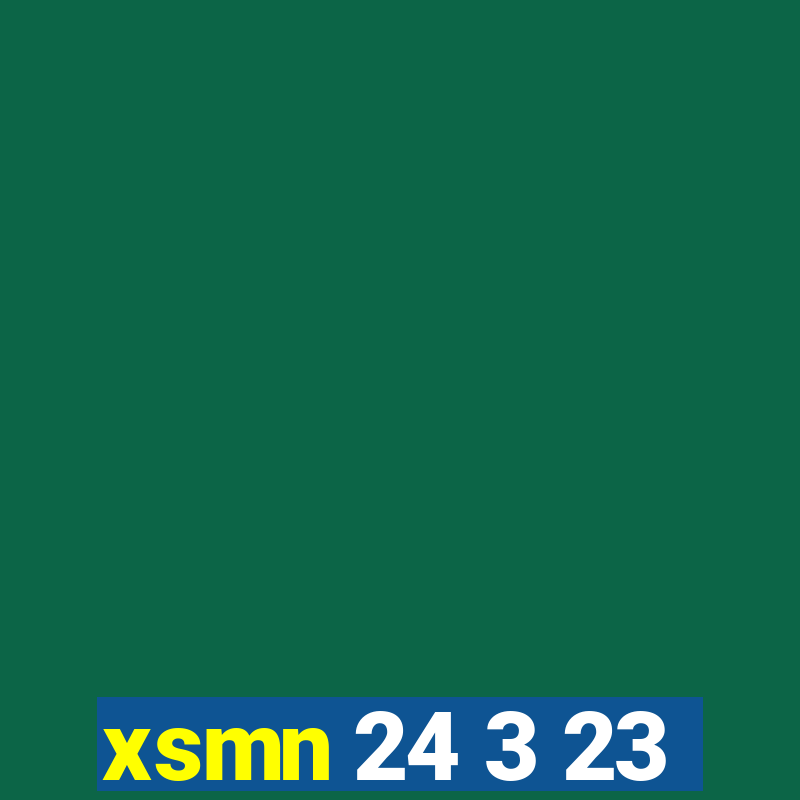 xsmn 24 3 23