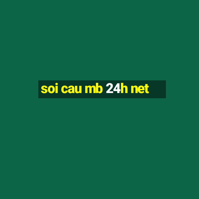 soi cau mb 24h net