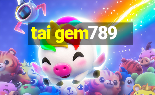 tai gem789