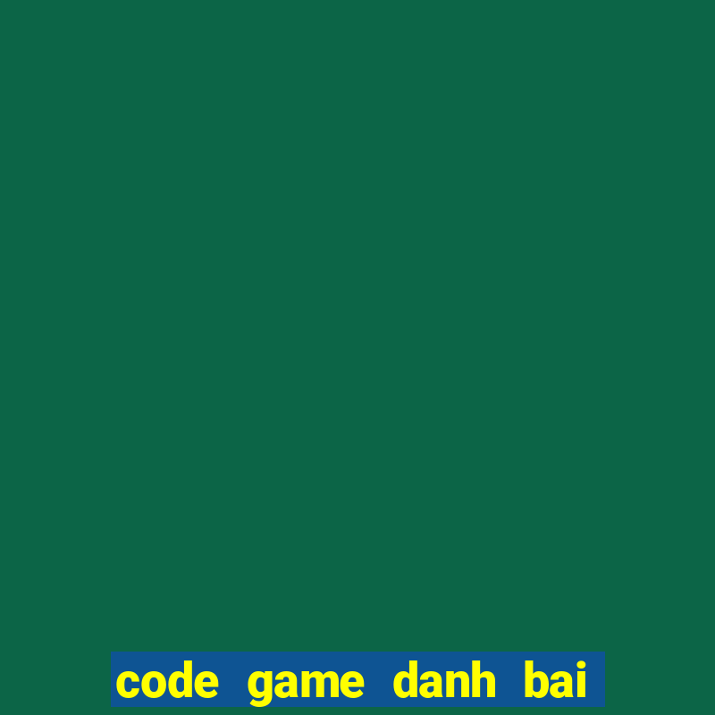 code game danh bai doi thuong