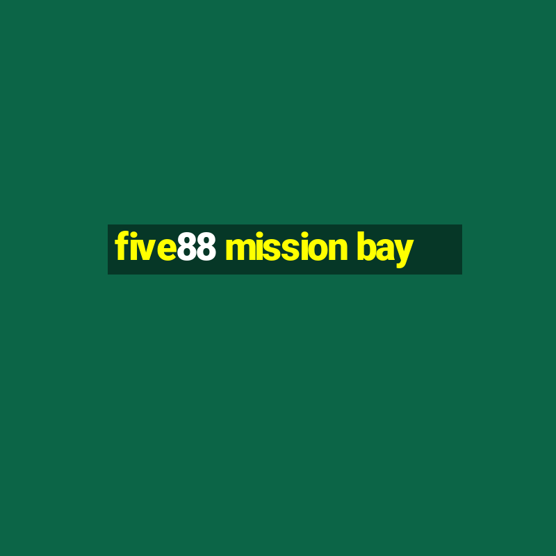 five88 mission bay