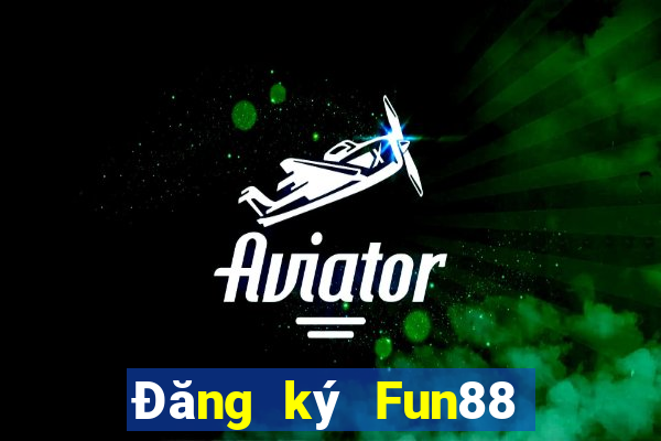 Đăng ký Fun88 Việt nam Bada