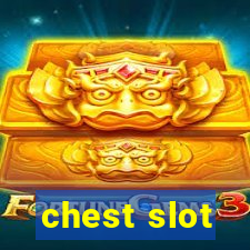 chest slot