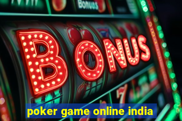 poker game online india