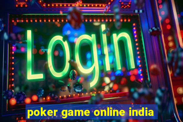 poker game online india