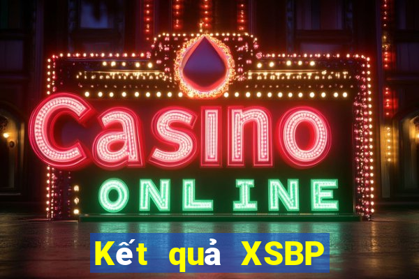 Kết quả XSBP hôm nay