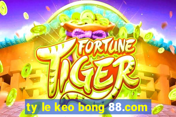 ty le keo bong 88.com