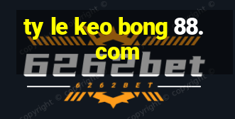 ty le keo bong 88.com