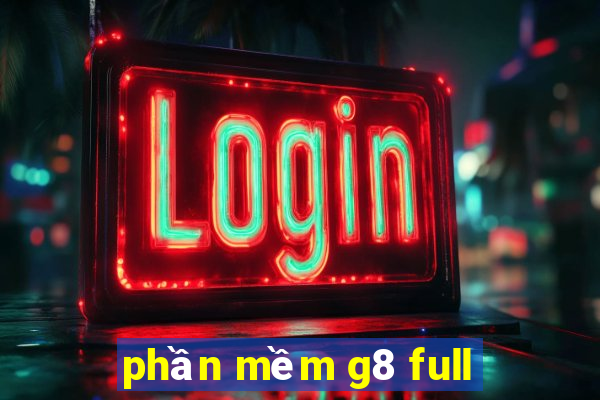 phần mềm g8 full