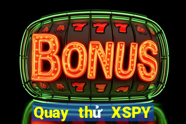 Quay thử XSPY ngày 10