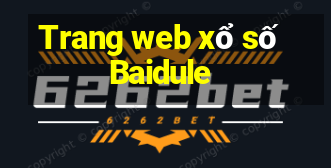 Trang web xổ số Baidule