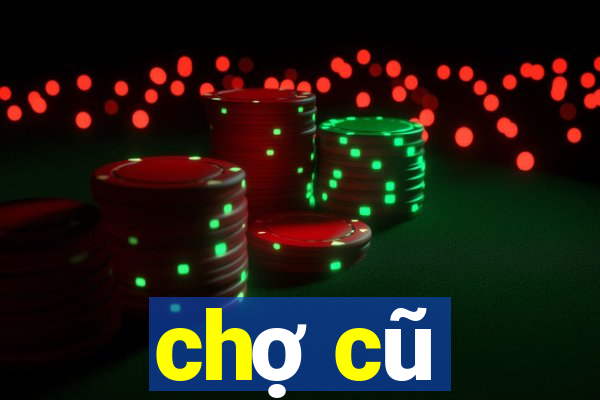 chợ cũ