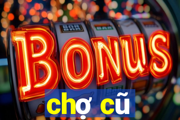 chợ cũ