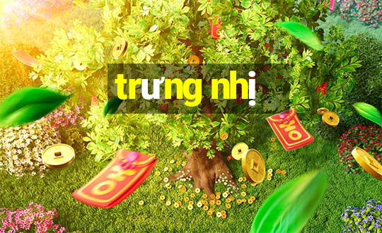 trưng nhị