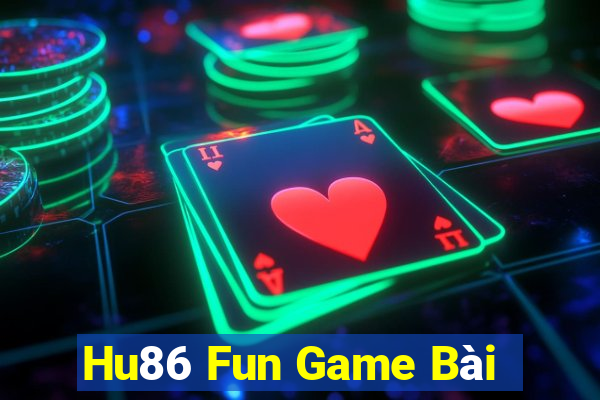 Hu86 Fun Game Bài