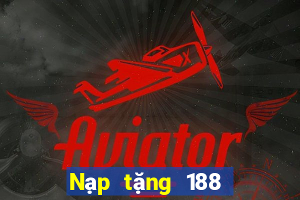 Nạp tặng 188 tặng 38