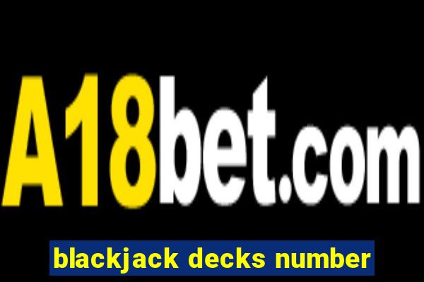 blackjack decks number