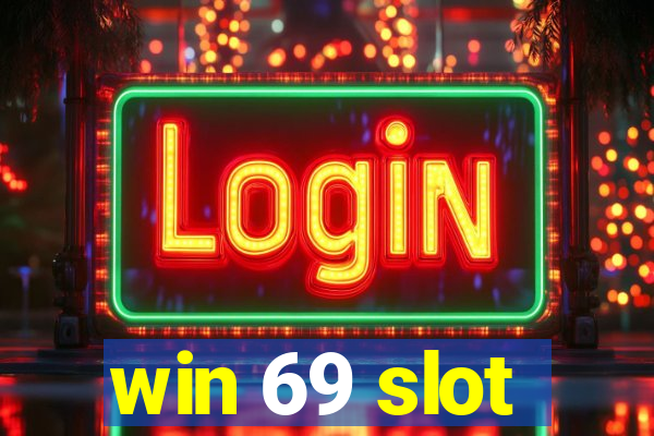 win 69 slot