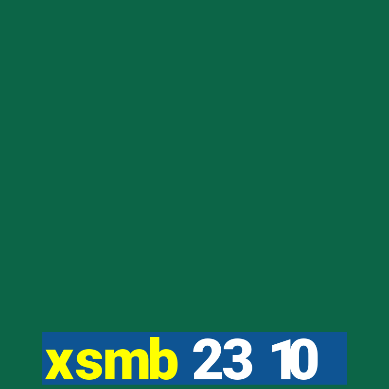 xsmb 23 10