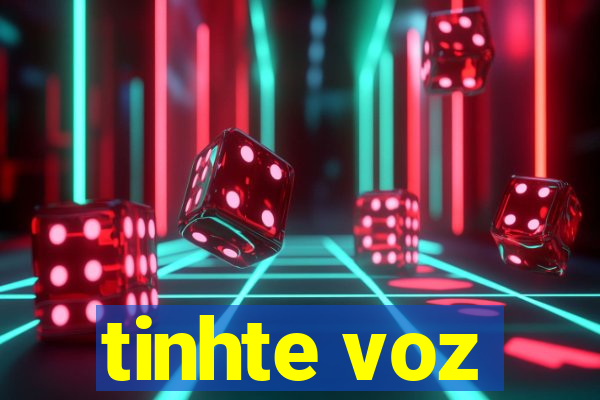 tinhte voz