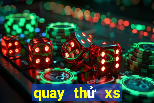 quay thử xs bắc ninh