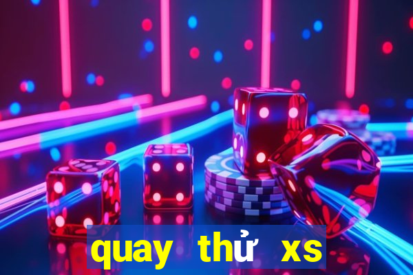 quay thử xs bắc ninh