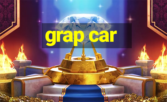 grap car