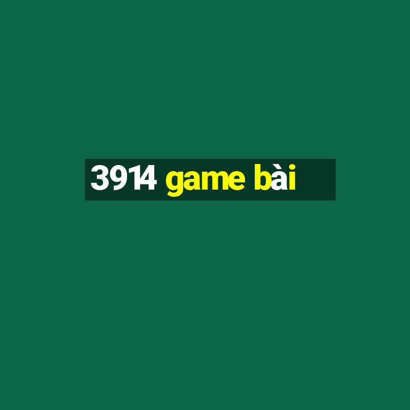 3914 game bài