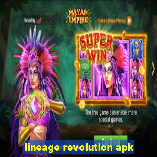 lineage revolution apk