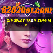 zingplay trên zing me