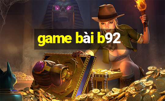 game bài b92