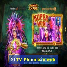 91 TV Phiên bản web