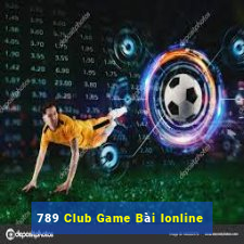 789 Club Game Bài Ionline