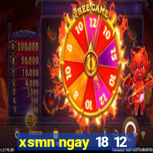 xsmn ngay 18 12