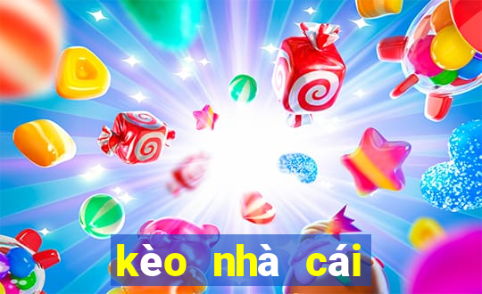 kèo nhà cái đưa ra