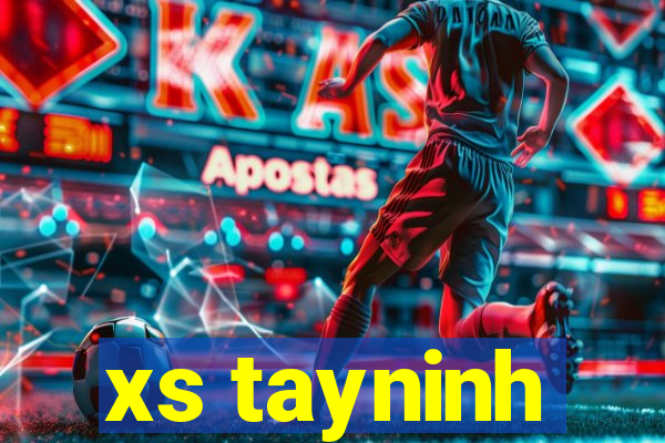 xs tayninh