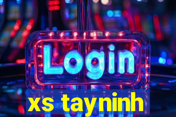 xs tayninh