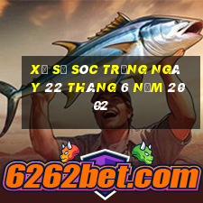 xổ số sóc trăng ngày 22 tháng 6 năm 2002