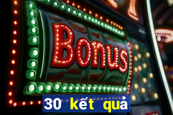 30 kết quả xổ số long an