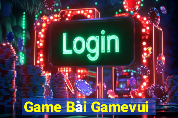 Game Bài Gamevui