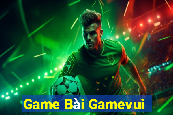 Game Bài Gamevui