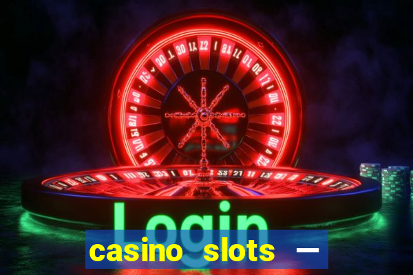 casino slots — new pokies