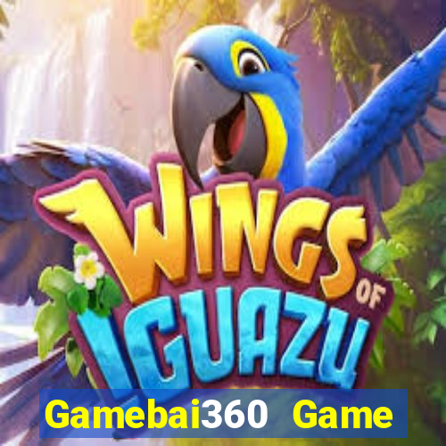 Gamebai360 Game Bài Đổi Thưởng