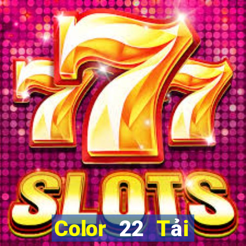 Color 22 Tải về chính thức