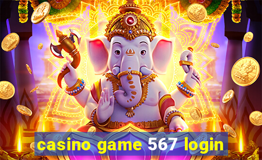 casino game 567 login