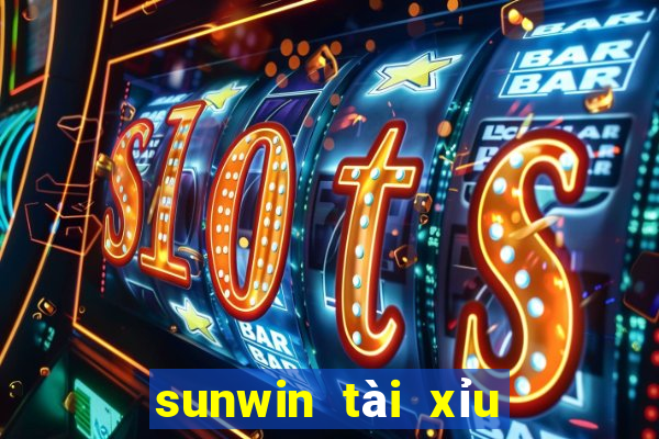 sunwin tài xỉu đổi thưởng