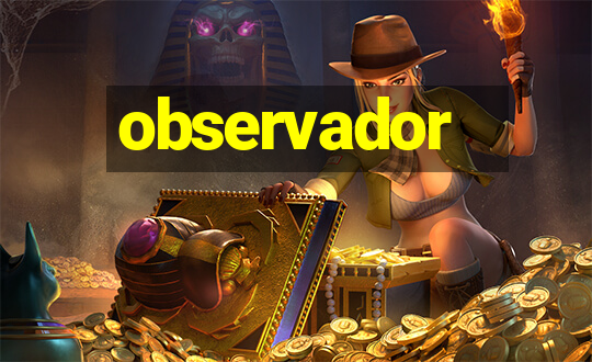 observador