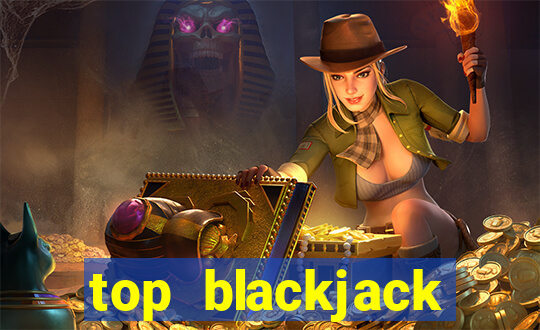 top blackjack online casino