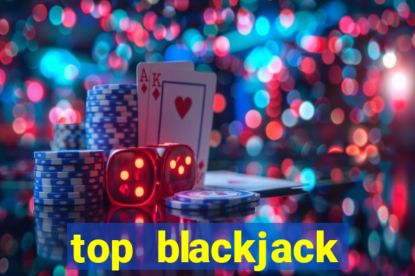 top blackjack online casino