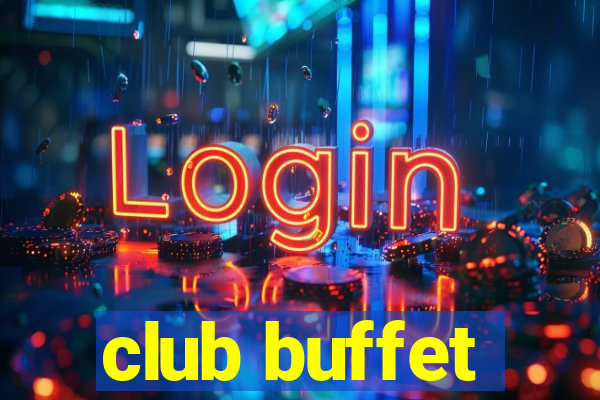 club buffet